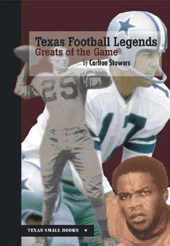 Texas Football Legends: Greats of the Game