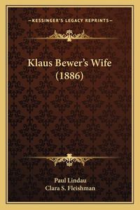 Cover image for Klaus Beweracentsa -A Centss Wife (1886)