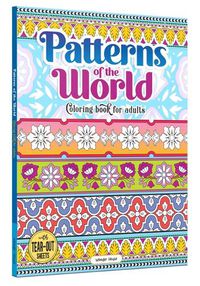 Cover image for Patterns of the World Coloring Book for Adults