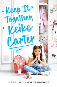 Cover image for Keep It Together, Keiko Carter
