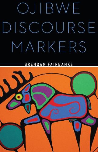 Cover image for Ojibwe Discourse Markers