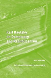 Cover image for Karl Kautsky on Democracy and Republicanism