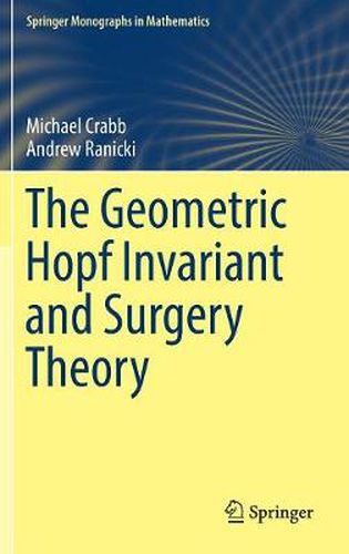 Cover image for The Geometric Hopf Invariant and Surgery Theory