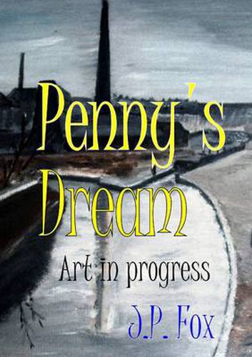 Cover image for Penny's Dream: Art in progress