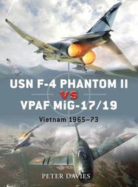 Cover image for USN F-4 Phantom II vs VPAF MiG-17/19: Vietnam 1965-73