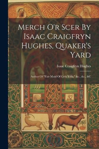 Merch O'r Scer By Isaac Craigfryn Hughes, Quaker's Yard