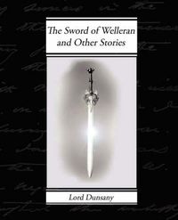 Cover image for The Sword of Welleran and Other Stories