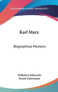 Cover image for Karl Marx: Biographical Memoirs