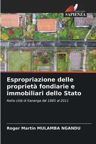 Cover image for Espropriazione delle proprieta fondiarie e immobiliari dello Stato