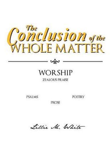 Cover image for The Conclusion of the Whole Matter - Worship: Zealous Praise