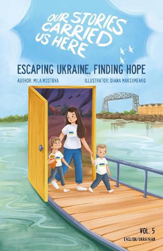 Cover image for Escaping Ukraine, Finding Hope