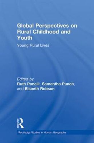 Cover image for Global Perspectives on Rural Childhood and Youth: Young Rural Lives