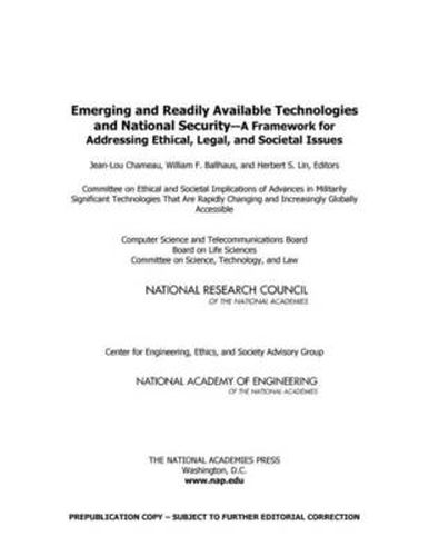 Emerging and Readily Available Technologies and National Security: A Framework for Addressing Ethical, Legal, and Societal Issues