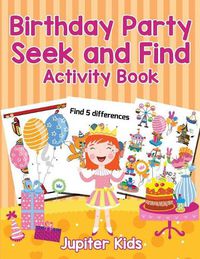 Cover image for Birthday Party Seek and Find Activity Book