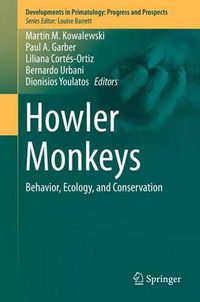 Cover image for Howler Monkeys: Behavior, Ecology, and Conservation