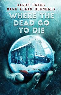 Cover image for Where the Dead Go to Die