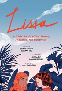 Cover image for Lissa: A Story about Medical Promise, Friendship, and Revolution