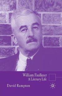 Cover image for William Faulkner: A Literary Life