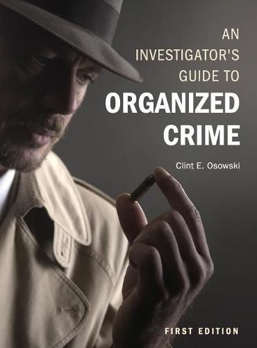 Cover image for An Investigator's Guide to Organized Crime