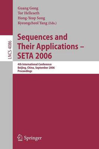 Cover image for Sequences and Their Applications - SETA 2006: 4th International Conference, Beijing, China, September 24-28, 2006, Proceedings