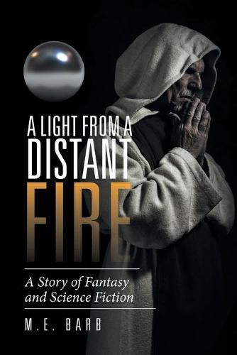 Cover image for A Light from a Distant Fire: A Story of Fantasy and Science Fiction