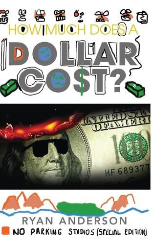 How Much Does A Dollar Cost?