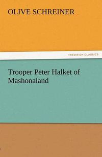 Cover image for Trooper Peter Halket of Mashonaland