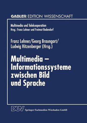 Multimedia -- Informationssysteme Zwischen Bild Und Sprache