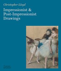 Cover image for Impressionist and Post-Impressionist Drawings