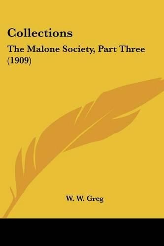 Collections: The Malone Society, Part Three (1909)