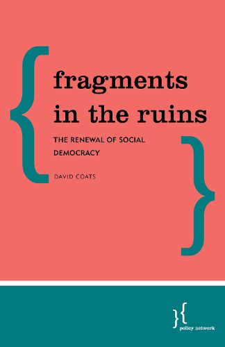 Cover image for Fragments in the Ruins: The Renewal of Social Democracy