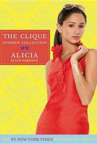 Cover image for The Clique Summer Collection #3: Alicia
