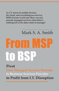 Cover image for From Msp to Bsp: Pivot to Profit from It Disruption