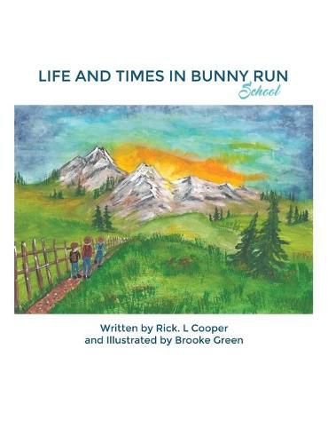 Cover image for Life and Times in Bunny Run: School