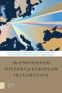 Cover image for The Unfinished History of European Integration