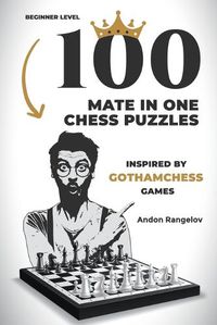 Cover image for 100 Mate in One Chess Puzzles, Inspired by Levy Rozman Games