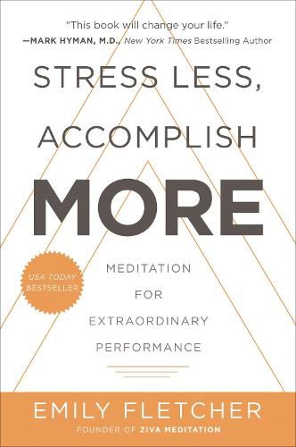 Cover image for Stress Less, Accomplish More: Meditation for Extraordinary Performance