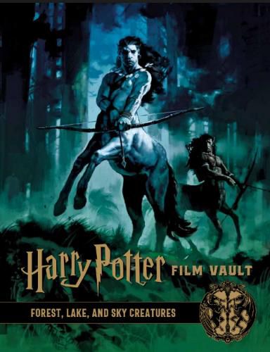 Harry Potter: The Film Vault, Volume 1 - Forest, Sky & Lake Dwelling Creatures