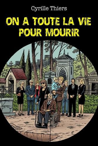 Cover image for On a toute la vie pour mourir