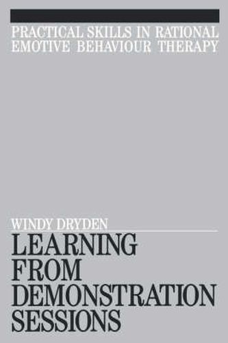 Cover image for Rational Emotive Behaviour Therapy: Learning from Demonstration Sessions
