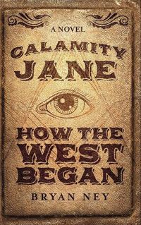 Cover image for Calamity Jane: When The West Began