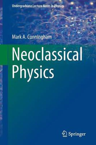 Cover image for Neoclassical Physics