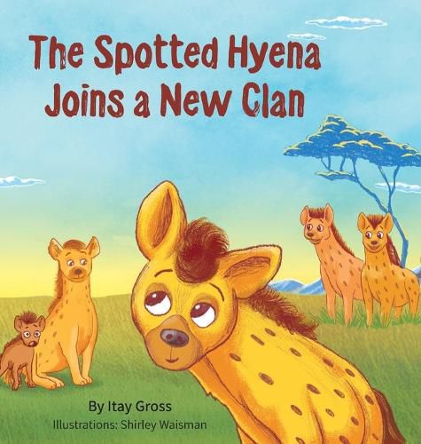 Cover image for The Spotted Hyena Finds a New Clan