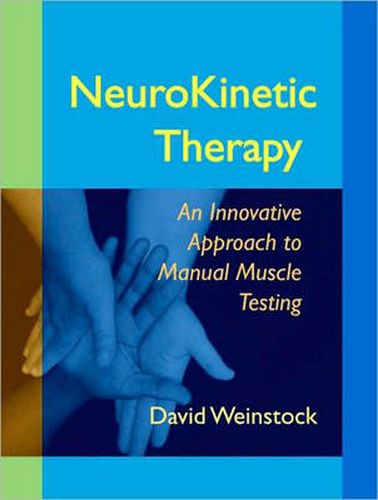 Neurokinetic Therapy: An Innovative Approach to Manual Muscle Testing