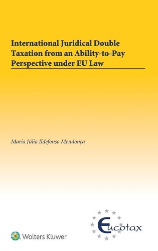 Cover image for International Juridical Double Taxation from an Ability-to-Pay Perspective under EU Law