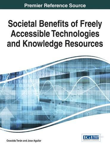 Cover image for Societal Benefits of Freely Accessible Technologies and Knowledge Resources