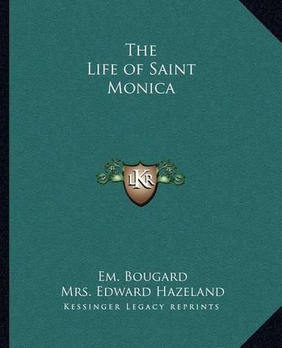 The Life of Saint Monica