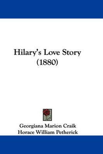 Cover image for Hilary's Love Story (1880)