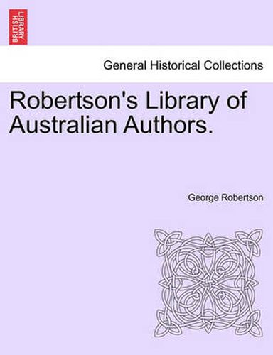 Cover image for Robertson's Library of Australian Authors.