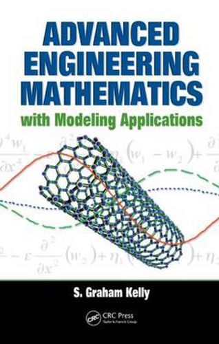 Advanced Engineering Mathematics with Modeling Applications